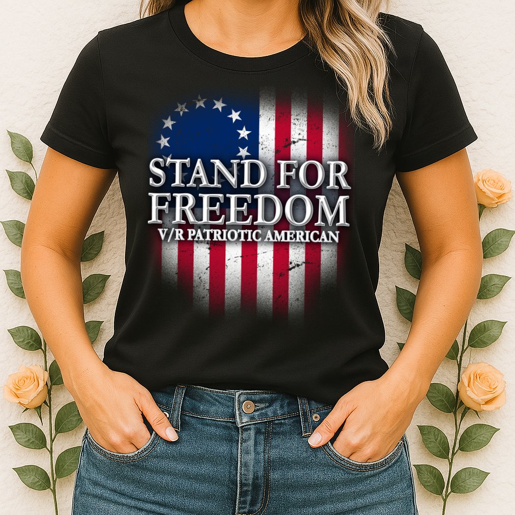 Stand For Freedom V/R Patriotic American Womens T-Shirt