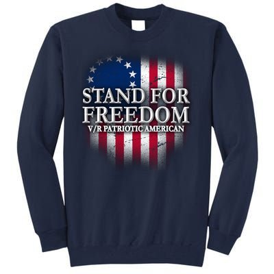 Stand For Freedom V/R Patriotic American Tall Sweatshirt