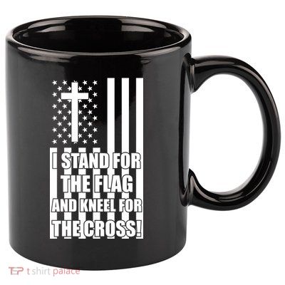 Stand For the Flag and Kneel for the Cross USA Flag 11oz C Handle Ceramic Mug