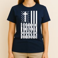 Stand For the Flag and Kneel for the Cross USA Flag T-Shirt