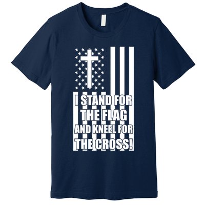 Stand For the Flag and Kneel for the Cross USA Flag Premium T-Shirt