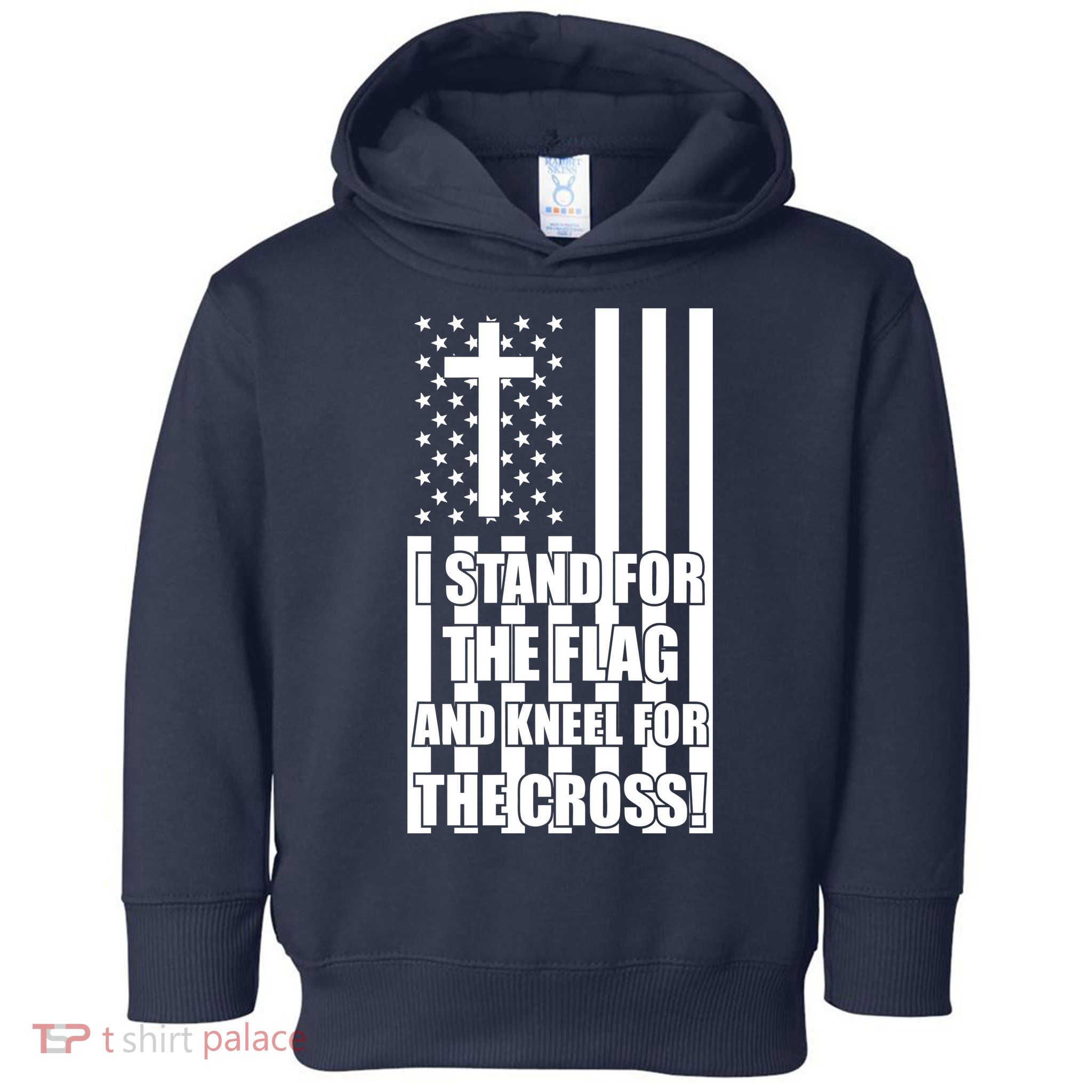 Stand For the Flag and Kneel for the Cross USA Flag Toddler Hoodie