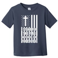 Stand For the Flag and Kneel for the Cross USA Flag Toddler T-Shirt