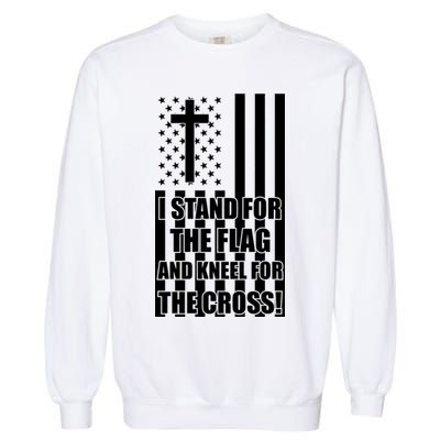 Stand For the Flag and Kneel for the Cross USA Flag Garment-Dyed Sweatshirt