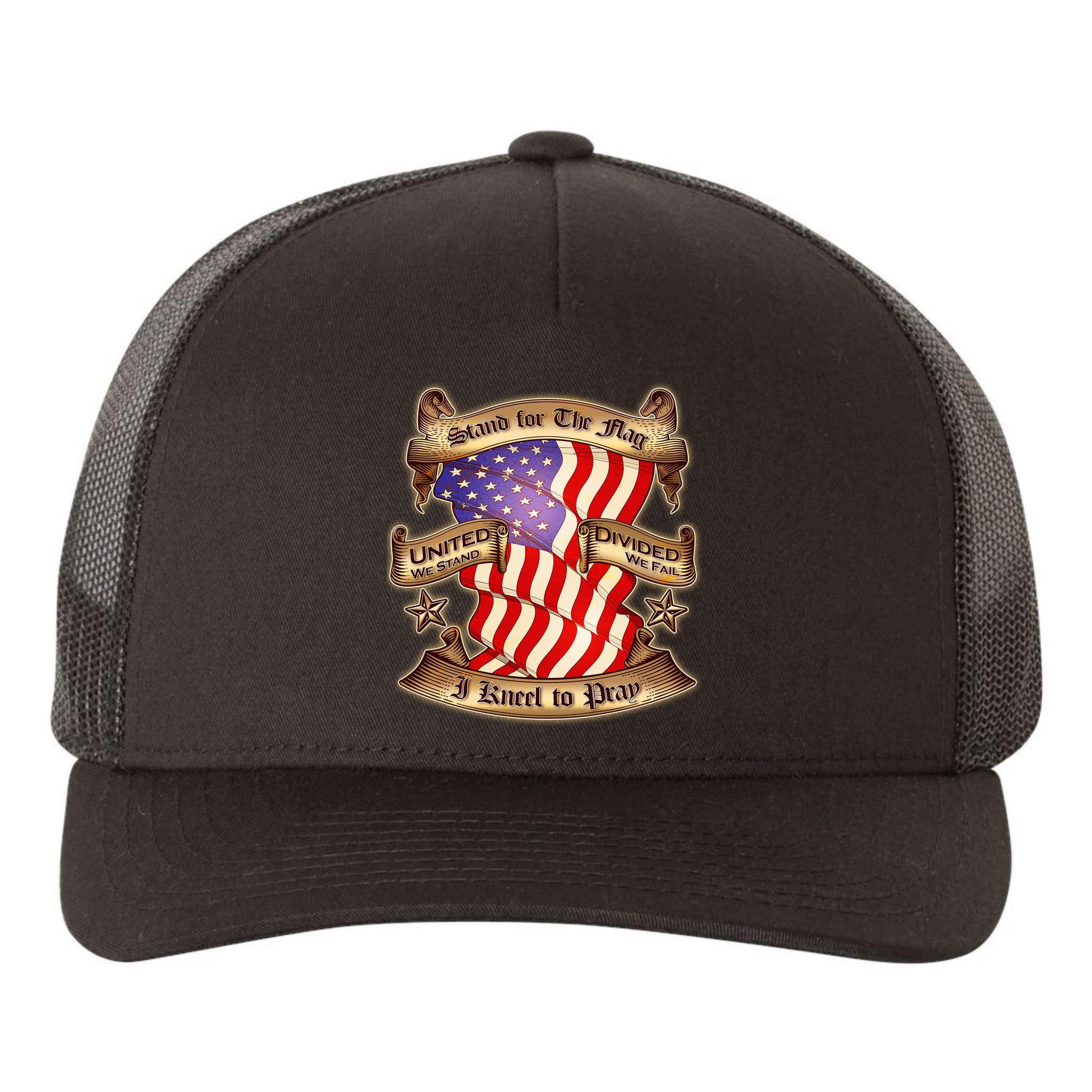 Stand For The Flag I Kneel To Pray United We Stand Divided We Fail Yupoong Adult 5-Panel Trucker Hat