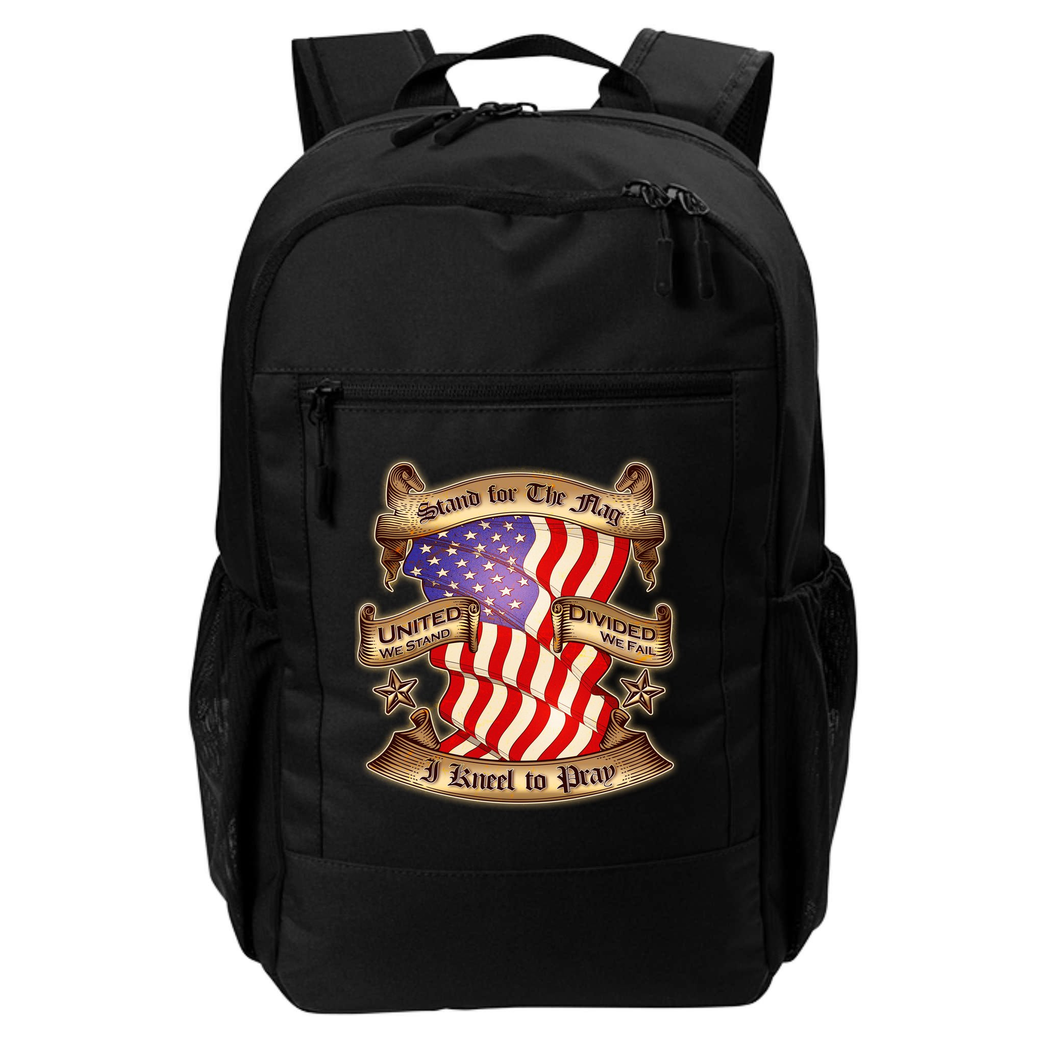 Stand For The Flag I Kneel To Pray United We Stand Divided We Fail Backpack