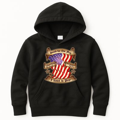 Stand For The Flag I Kneel To Pray United We Stand Divided We Fail Kids Hoodie