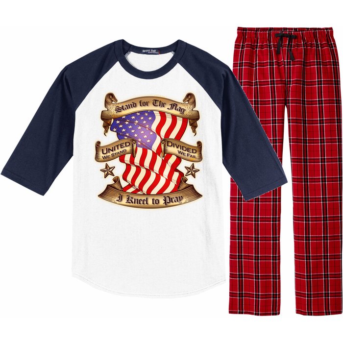 Stand For The Flag I Kneel To Pray United We Stand Divided We Fail Raglan Sleeve Pajama Set