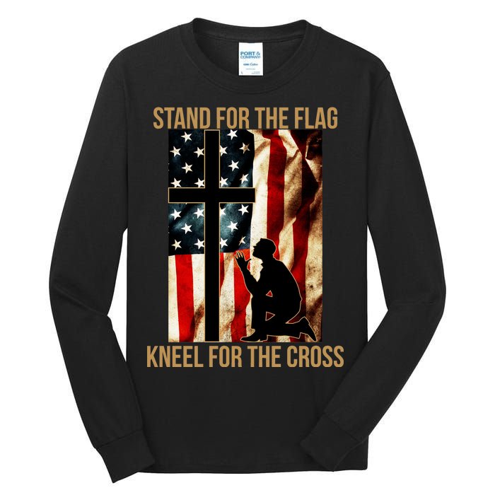 Stand For the Flag Kneel for the Cross Tall Long Sleeve T-Shirt