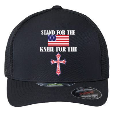 Stand For the Flag Kneel For the Cross National Anthem Flexfit Unipanel Trucker Cap