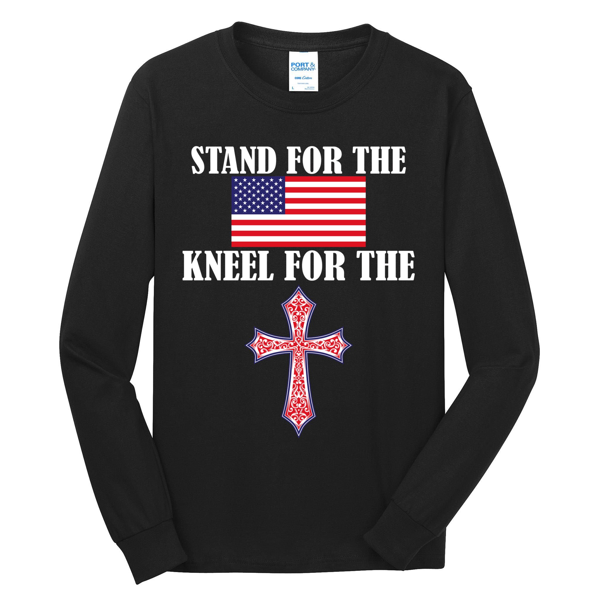 Stand For the Flag Kneel For the Cross National Anthem Tall Long Sleeve T-Shirt