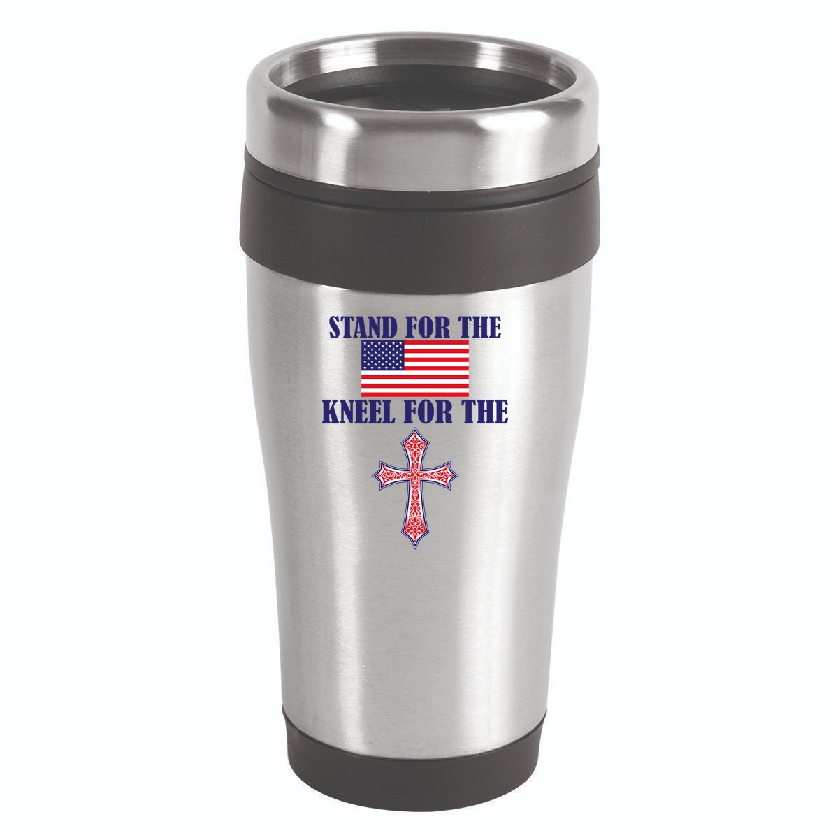 Stand For the Flag Kneel For the Cross National Anthem 16oz Travel Tumbler