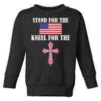 Stand For the Flag Kneel For the Cross National Anthem Toddler Sweatshirt