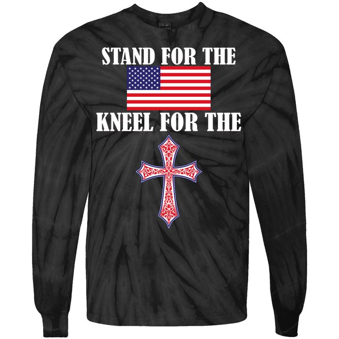 Stand For the Flag Kneel For the Cross National Anthem Tie-Dye Long Sleeve Shirt