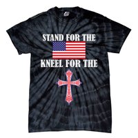 Stand For the Flag Kneel For the Cross National Anthem Tie-Dye T-Shirt
