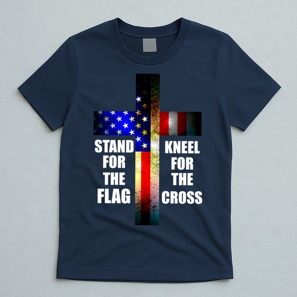 Stand For the Flag Kneel for the Cross USA FLAG T-Shirt