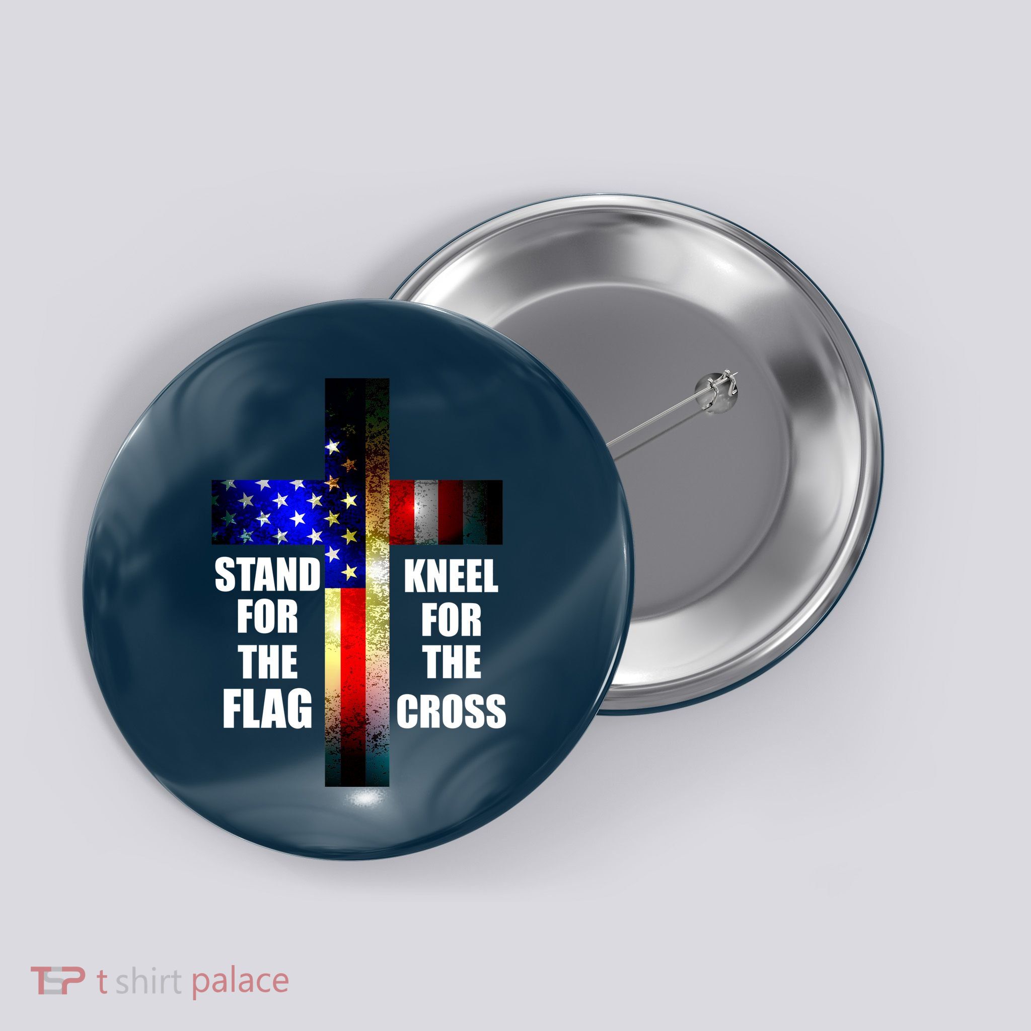 Stand For the Flag Kneel for the Cross USA FLAG Button
