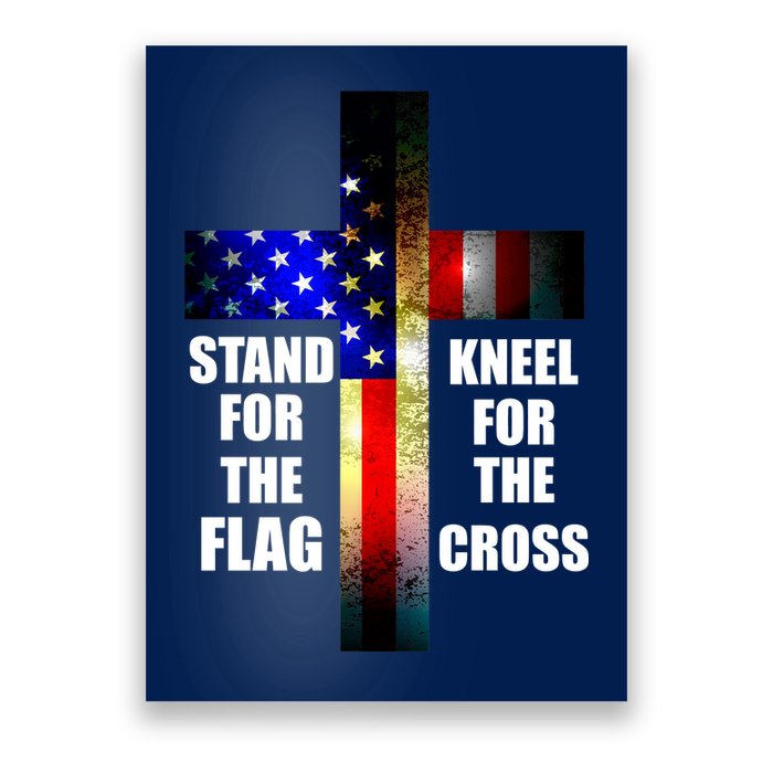 Stand For the Flag Kneel for the Cross USA FLAG Poster