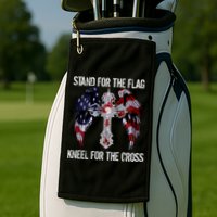 Stand For The Flag Kneel For The Cross USA National Anthem Golf Towel