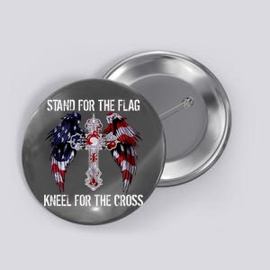 Stand For The Flag Kneel For The Cross USA National Anthem Button