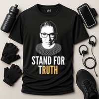 Stand For Truth Quote Ruth Bader Ginsburg Tribute Performance Shirt
