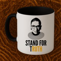 Stand For Truth Quote Ruth Bader Ginsburg Tribute Mug