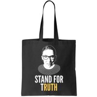 Stand For Truth Quote Ruth Bader Ginsburg Tribute Bag