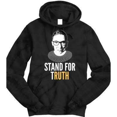 Stand For Truth Quote Ruth Bader Ginsburg Tribute Tie Dye Hoodie