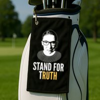 Stand For Truth Quote Ruth Bader Ginsburg Tribute Golf Towel