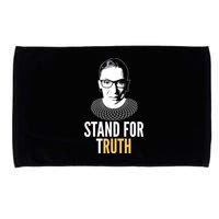 Stand For Truth Quote Ruth Bader Ginsburg Tribute Microfiber Hand Towel