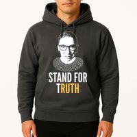 Stand For Truth Quote Ruth Bader Ginsburg Tribute Hoodie