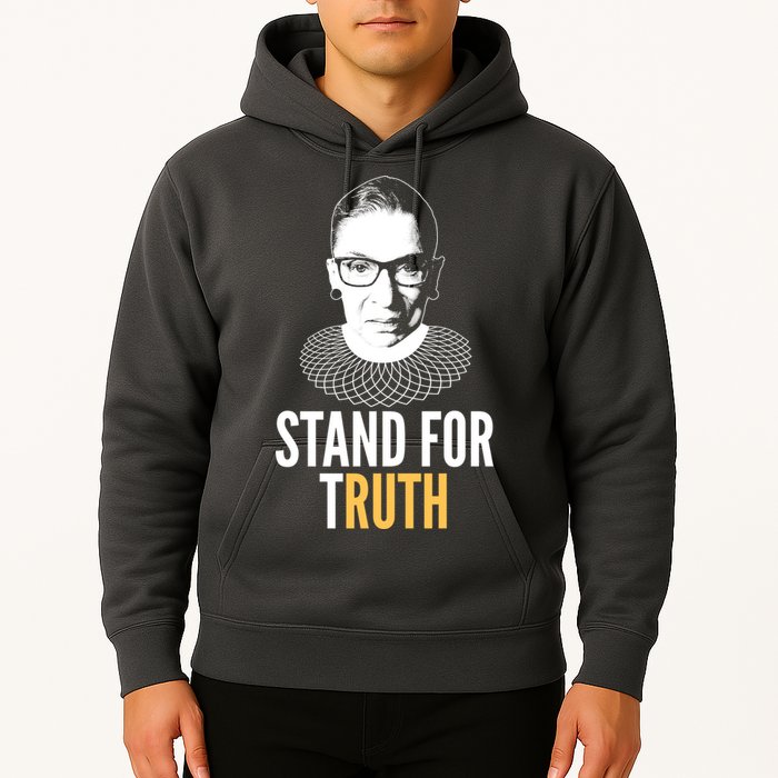 Stand For Truth Quote Ruth Bader Ginsburg Tribute Hoodie