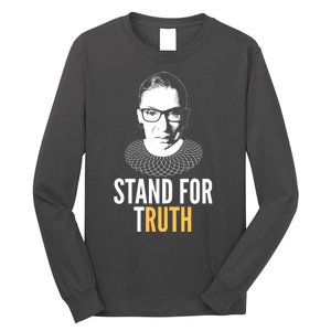 Stand For Truth Quote Ruth Bader Ginsburg Tribute Long Sleeve Shirt