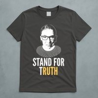 Stand For Truth Quote Ruth Bader Ginsburg Tribute T-Shirt