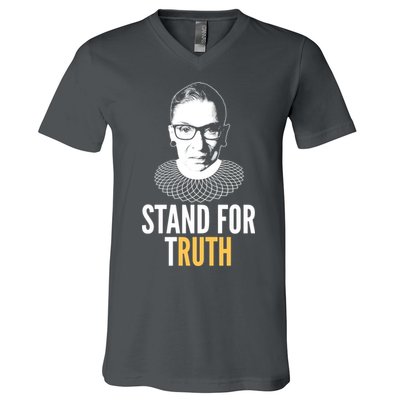Stand For Truth Quote Ruth Bader Ginsburg Tribute V-Neck T-Shirt