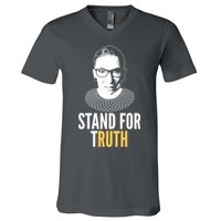 Stand For Truth Quote Ruth Bader Ginsburg Tribute V-Neck T-Shirt