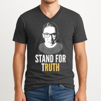 Stand For Truth Quote Ruth Bader Ginsburg Tribute V-Neck T-Shirt