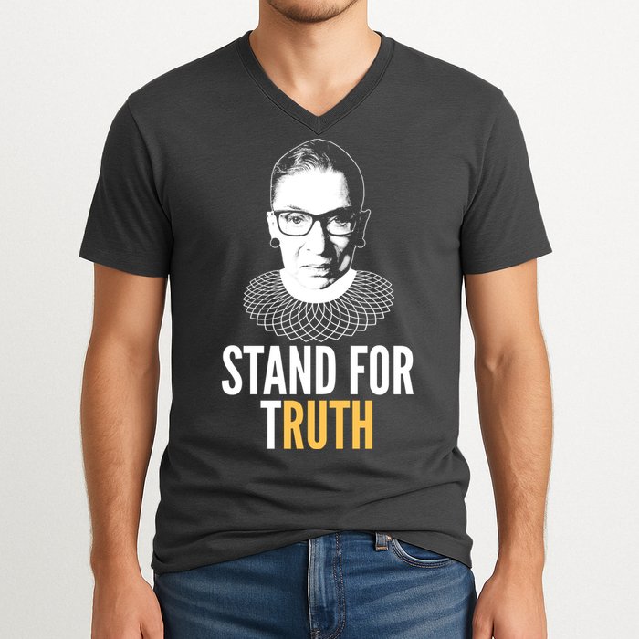 Stand For Truth Quote Ruth Bader Ginsburg Tribute V-Neck T-Shirt