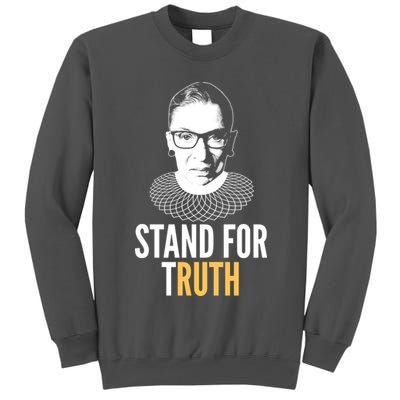 Stand For Truth Quote Ruth Bader Ginsburg Tribute Tall Sweatshirt
