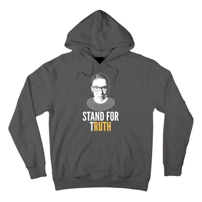 Stand For Truth Quote Ruth Bader Ginsburg Tribute Tall Hoodie