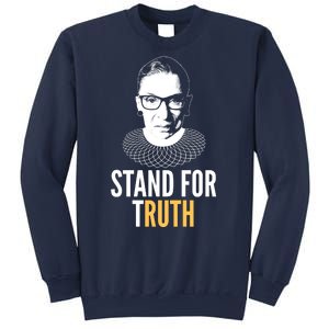 Stand For Truth Quote Ruth Bader Ginsburg Tribute Sweatshirt