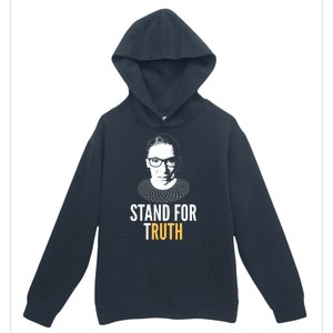 Stand For Truth Quote Ruth Bader Ginsburg Tribute Urban Pullover Hoodie