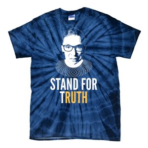 Stand For Truth Quote Ruth Bader Ginsburg Tribute Tie-Dye T-Shirt