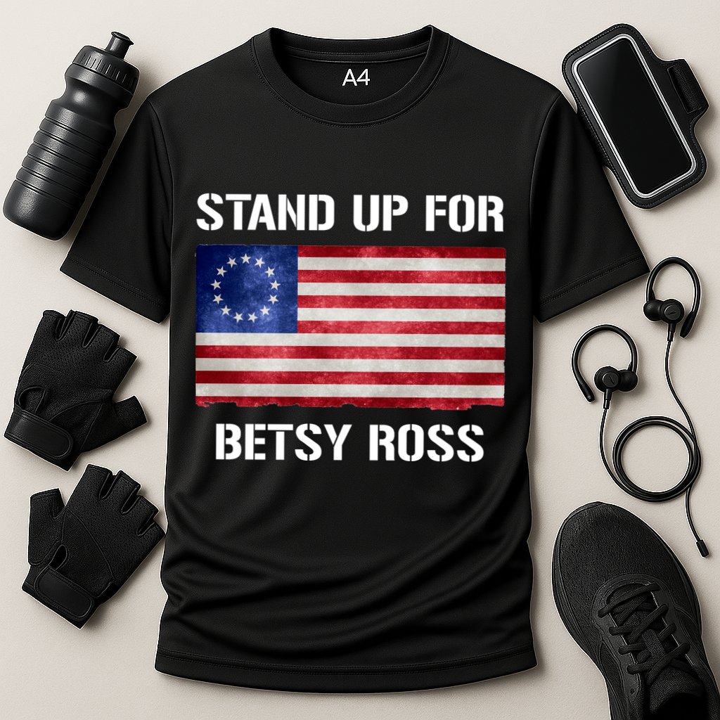Stand Up For Betsy Ross Performance Shirt