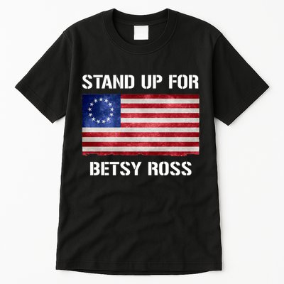Stand Up For Betsy Ross Tall T-Shirt