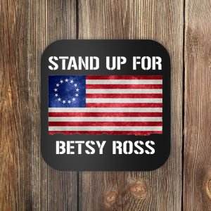 Stand Up For Betsy Ross Coaster