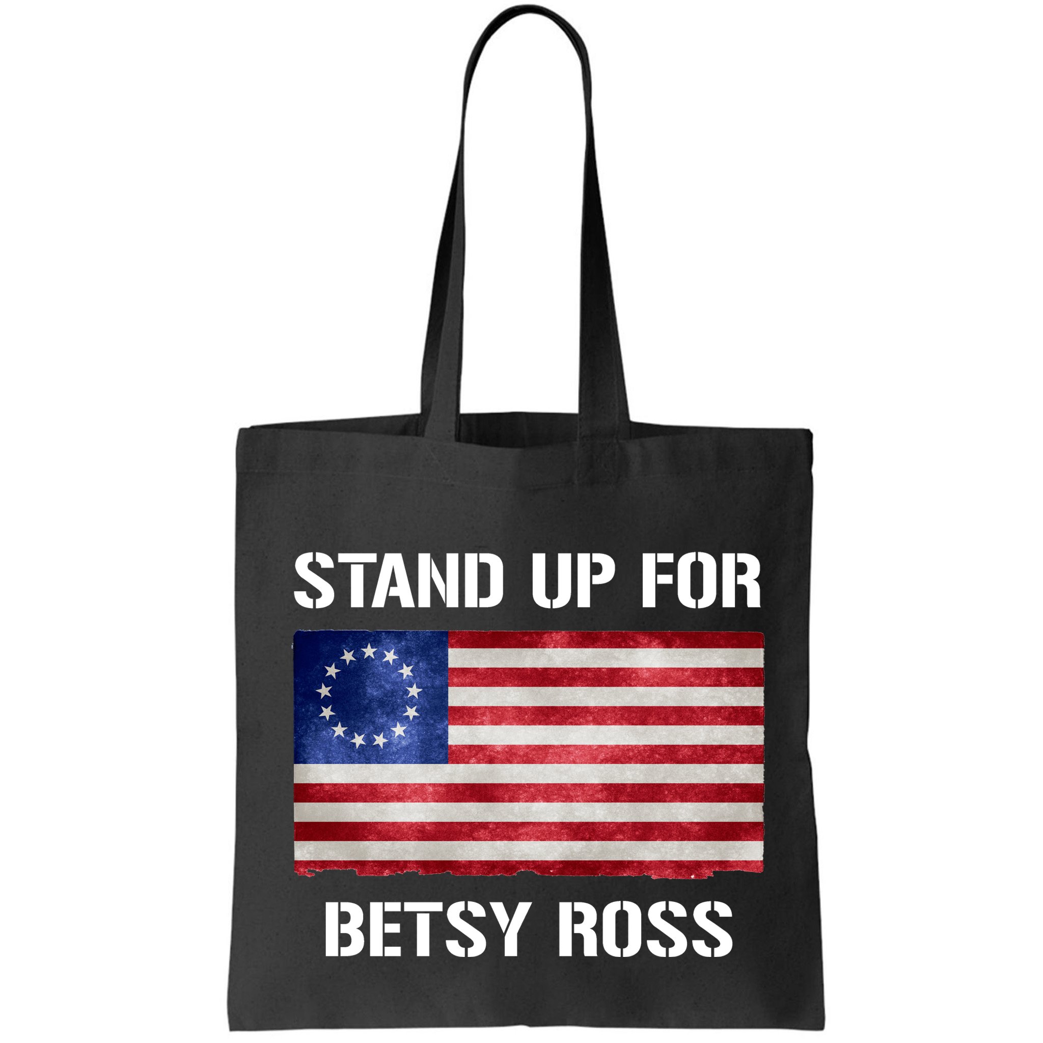 Stand Up For Betsy Ross Bag