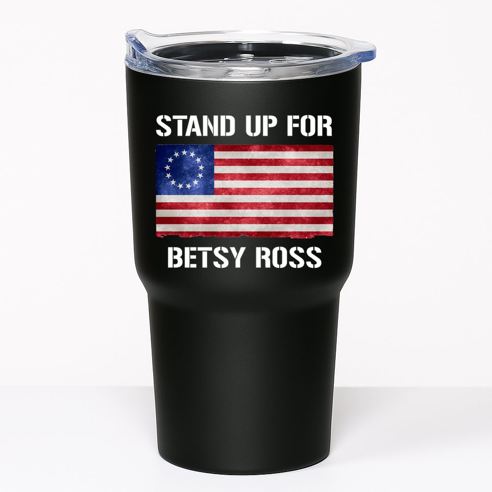 Stand Up For Betsy Ross Tumbler