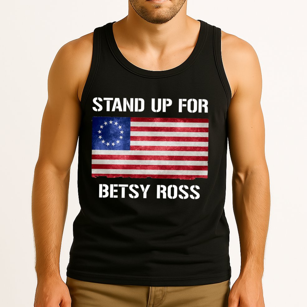 Stand Up For Betsy Ross Tank Top