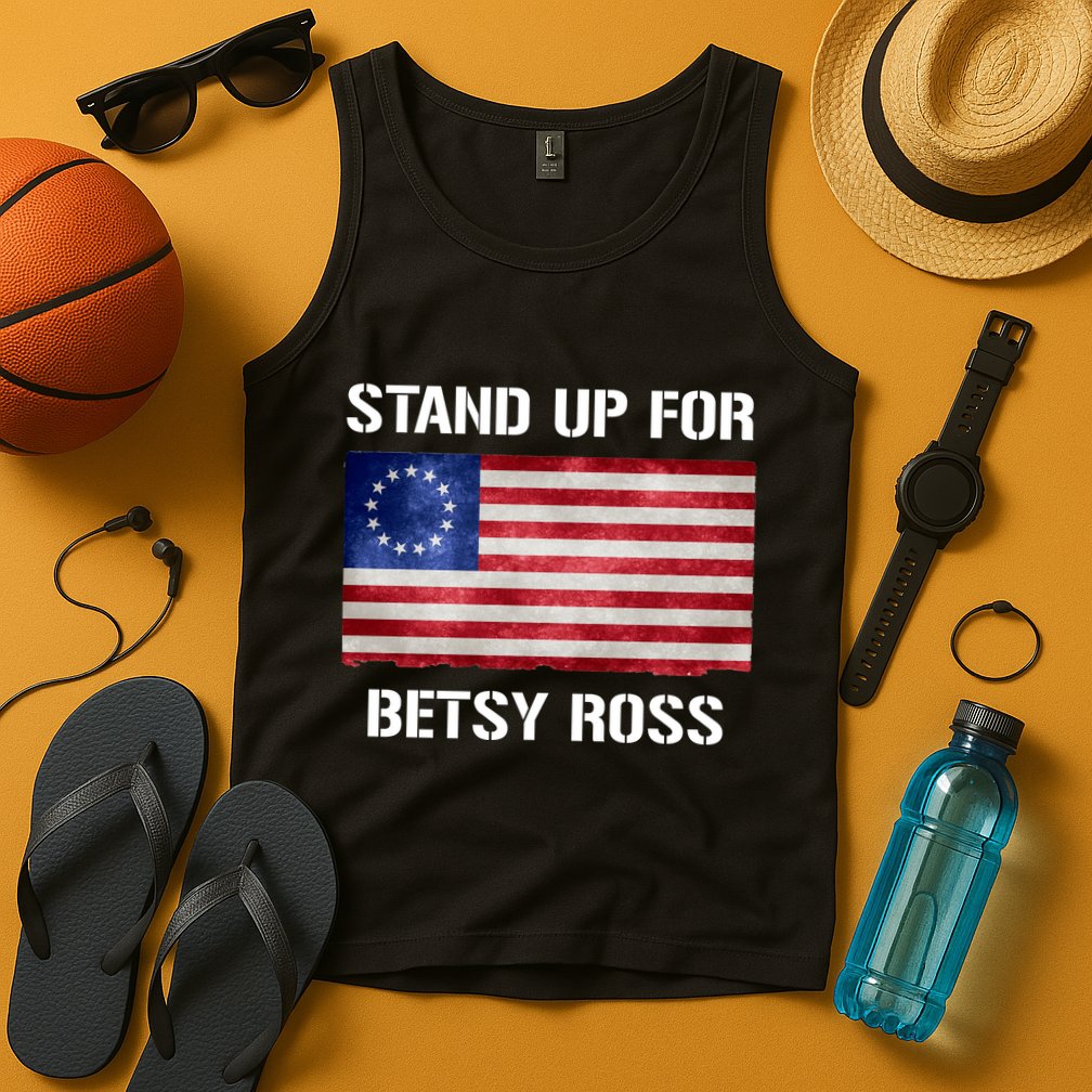 Stand Up For Betsy Ross Tank Top